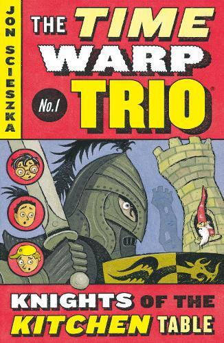 Jon Scieszka The Knights of the Kitchen Table #1 (Tascabile) Time Warp Trio
