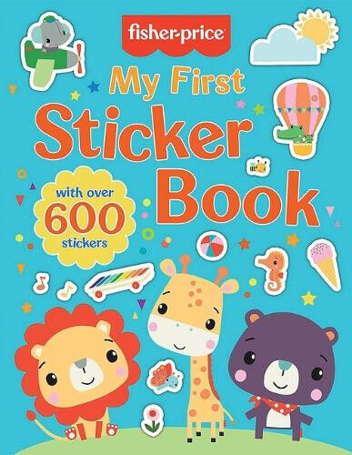 Fisher-Price: My First Sticker Book (Fisher Price) by Golden, Michelle
