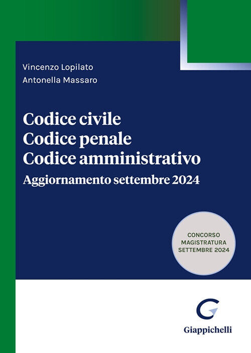 Codice civile. Codice penale. Codice amministrativo. Aggiornamento settemb...