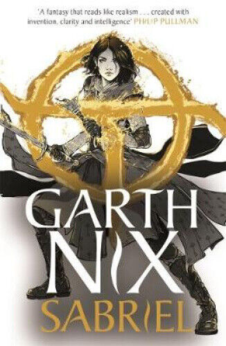 Sabriel: The Old Kingdom 2: Anniversary Edition (Old Kingdom The) by Garth Nix