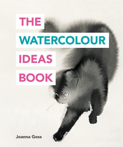 The Watercolour Ideas Book (The Art Ideas Books) by Goss, Joanna