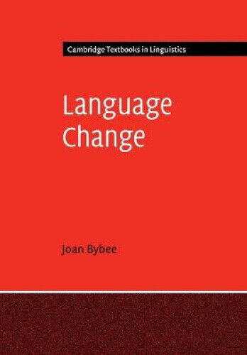 Language Change (Cambridge Textbooks in Linguistics) by Joan