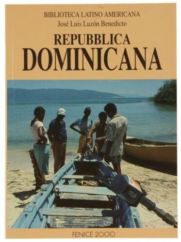 repubblica dominicana	luzon benedicto josè luis	Fenice guida illustrata viaggi