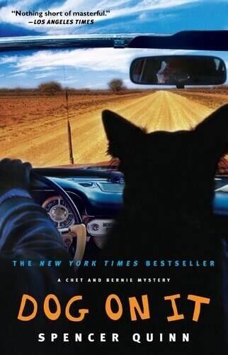 Spencer Quinn Dog on It (Tascabile) Chet and Bernie Mystery