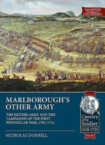 Marlborough’S Other Army: The British Army and the Campaigns of the First