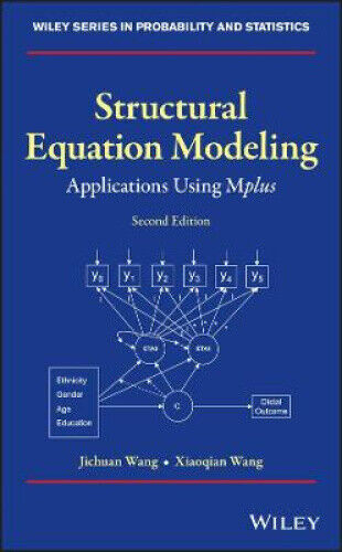 Structural Equation Modeling - Applications Using Mplus 2e by Jichuan Wang