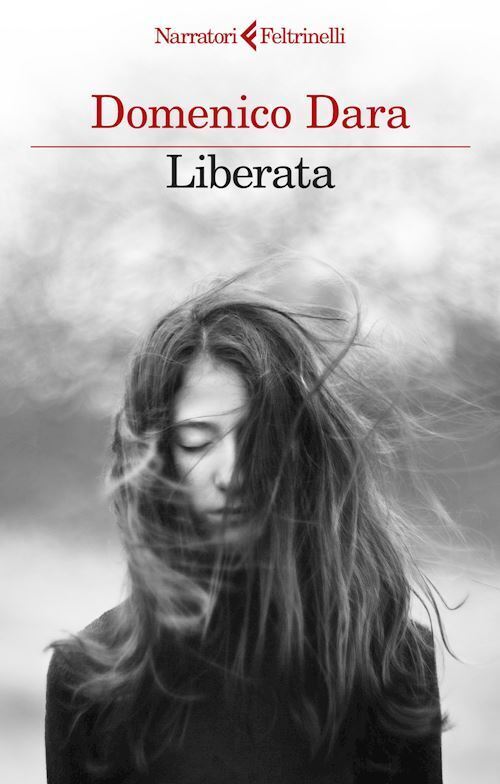 LIBERATA  - DARA DOMENICO - Feltrinelli