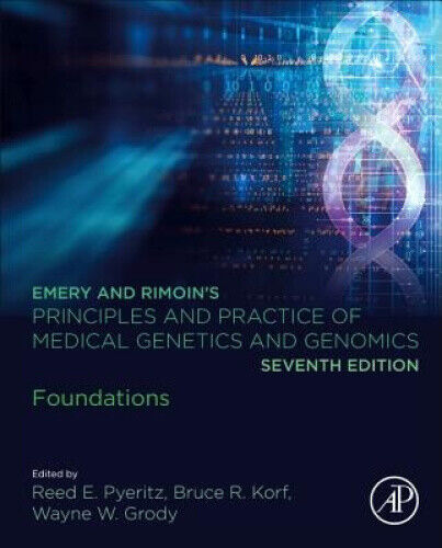 Emery and Rimoin’s Principles and Practice of Medical Genetics and Genomics: