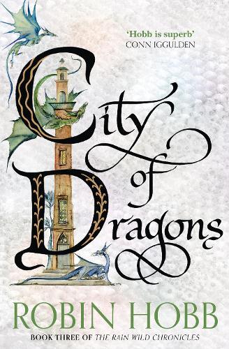 Robin Hobb City of Dragons (Tascabile) Rain Wild Chronicles
