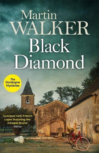 Martin Walker Black Diamond (Tascabile) Dordogne Mysteries