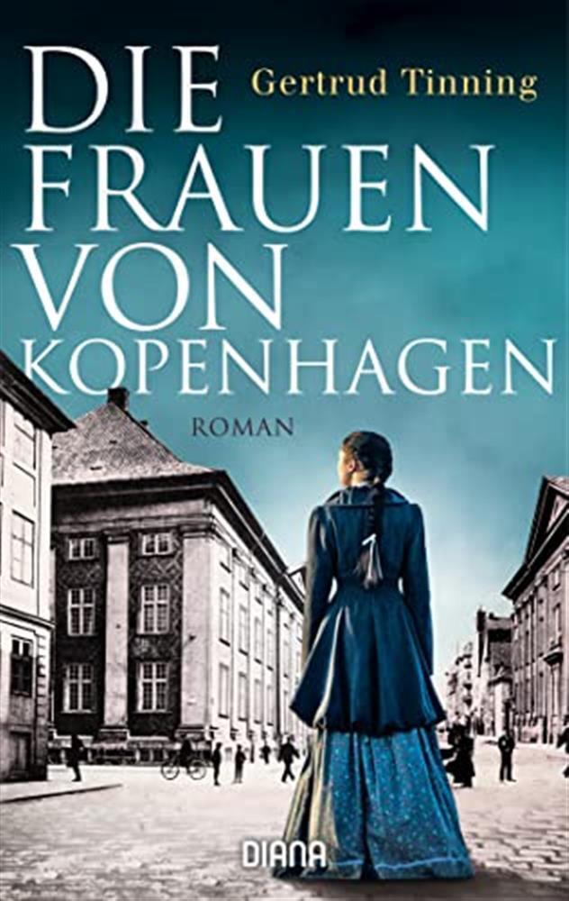 Die frauen von kopenhagen: roman - Tinning Gertrud