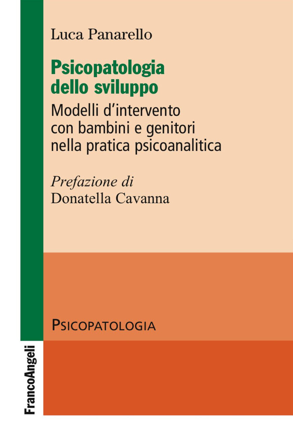 Psicopatologia dello sviluppo. Modelli d'intervento con bambini e genitori...