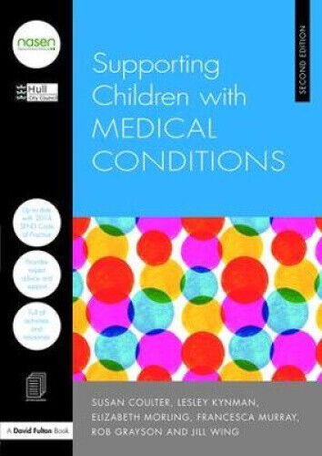Supporting Children with Medical Conditions (David Fulton / Nasen) by Hull