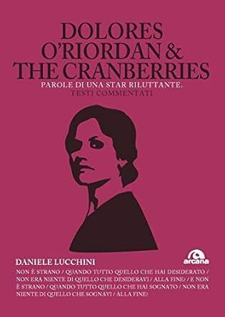DOLORES O'RIORDAN & THE CRANBERRIES -