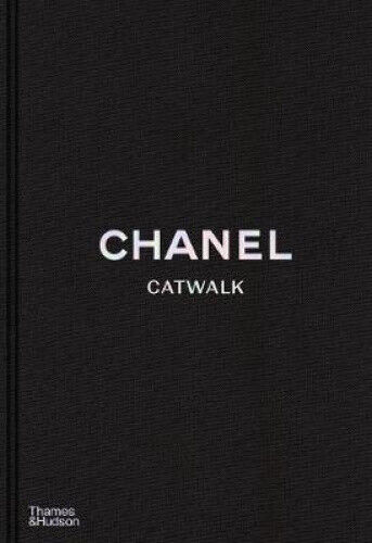 Chanel Catwalk: The Complete Collections (Catwalk) by Mauriès, Patrick