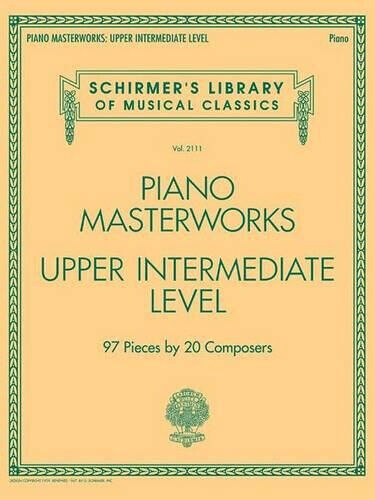 Schirmer's Library Of Musical Classics Volume 2111: Piano Masterworks - Upper