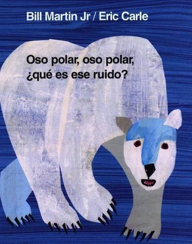 Bill Martin Oso Polar, Oso Polar, Que Es Ese Ruido? (Libro di cartone)