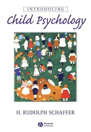 Introducing Child Psychology by Schaffer, H. Rudolph