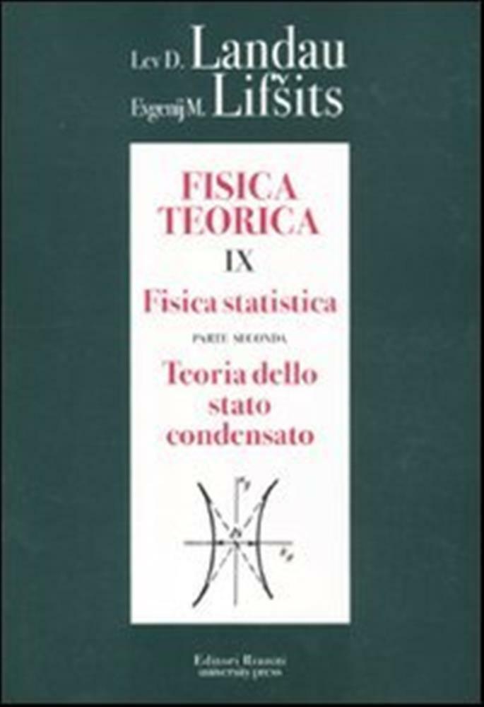 Fisica teorica. Vol. 9-2 - Fisica statistica. Teoria dello stato condensat...
