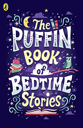 The Puffin Book Of Bedtime Stories: Big Dreams For Every Child