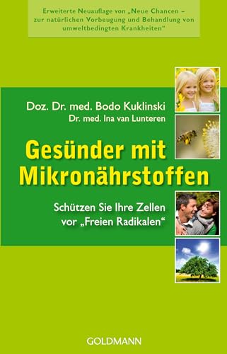 Gesünder Mit Mikronährstoffen: Schützen Sie Ihre Zellen Vor "Freien Radikalen"