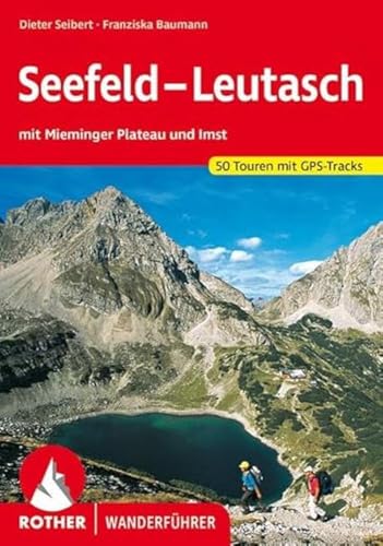 Seefeld - Leutasch: Mit Mieminger Plateau Und Imst. 50 Touren Mit Gps-Tracks