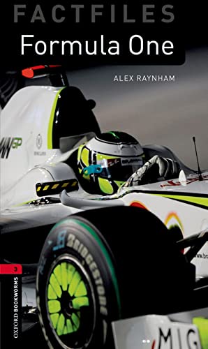 Oxford Bookworms Library Factfiles: Formula One. Oxford Bookworms Library. Livello 3. Con Espansione Online
