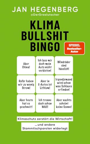 Klima-Bullshit-Bingo (Spiegel-Bestseller): "Klimaschutz Zerstört Die Wirtschaft!", Und Andere Stammtischparolen Widerlegt