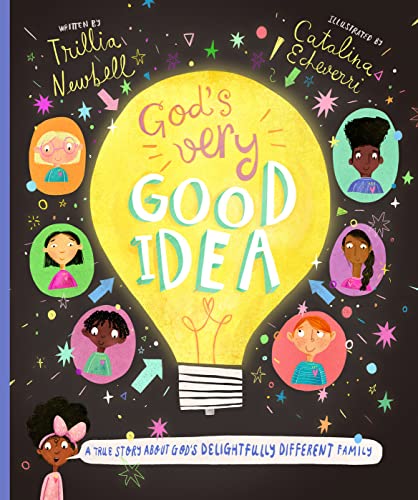 God'S Very Good Idea: A True Story Of God'S Delightfully Different Family