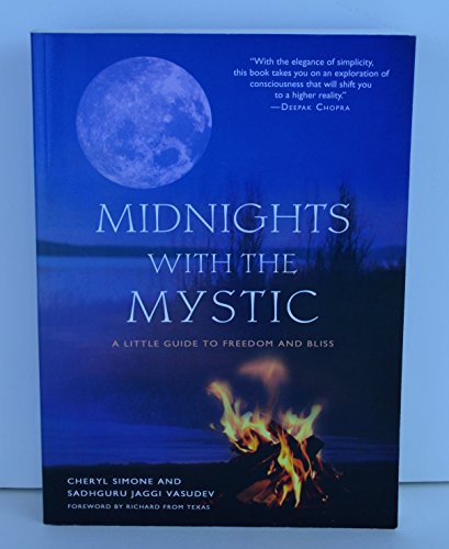 Midnights With The Mystic: A Little Guide To Freedom And Bliss