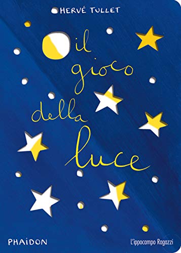 Il Gioco Della Luce. Ediz. A Colori