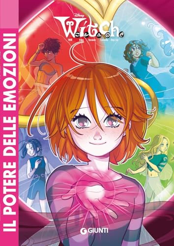 W.I.T.C.H. Il Reboot. Il Potere Delle Emozioni (Vol. 2)
