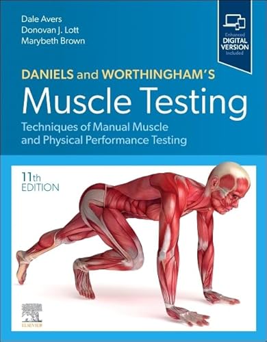 Daniels And Worthingham'S Muscle Testing: Techniques Of Manual Muscle And Physical Performance Testing