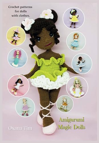 Amigurumi Magic Dolls: Crochet Patterns For Dolls With Clothes