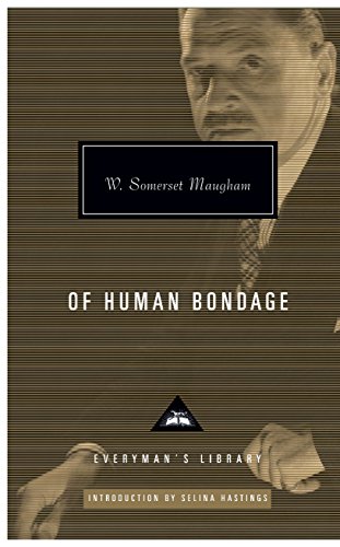 Of Human Bondage: W. Somerset Maugham