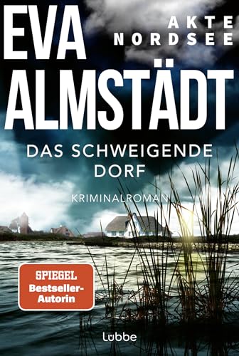 Akte Nordsee - Das Schweigende Dorf: Kriminalroman: 3
