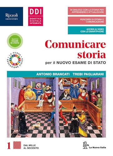 Comunicare Storia Per Il Nuovo Esame Di Stato. Con Lavoro Impresa Territorio E Cittadine E Cittadini Oggi. Per Le Scuole Superiori. Con E-Book. Con Es