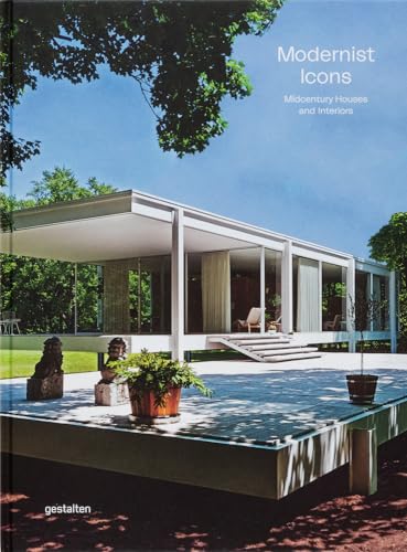 Modernist Icons: Midcentury Houses And Interiors