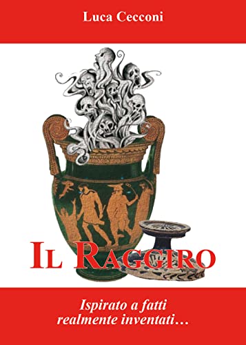 Il Raggiro. Ispirato A Fatti Realmente Inventati