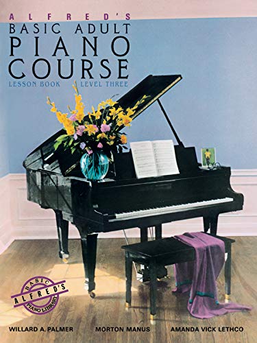 Alfred'S Basic Adult Piano Course: Lesson Book, Level 3
