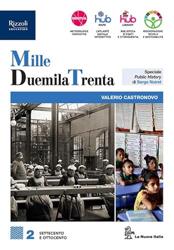 Milleduemilatrenta. Per Le Scuole Superiori. Con E-Book. Con Espansione Online (Vol. 2)