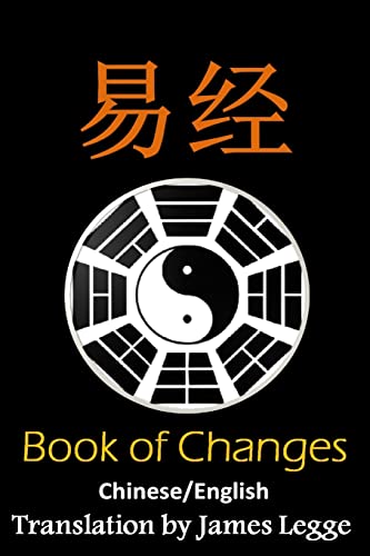 I Ching: Bilingual Edition, English And Chinese: The Book Of Change
