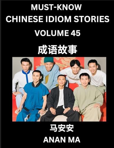 Chinese Idiom Stories (Part 45)- Learn Chinese History And Culture By Reading Must-Know Traditional Chinese Stories, Easy Lessons, Vocabulary, Pinyin,