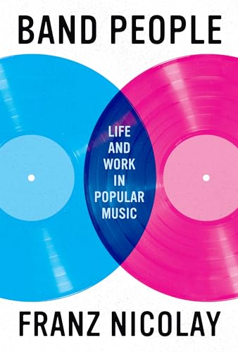 Band People: Life And Work In Popular Music