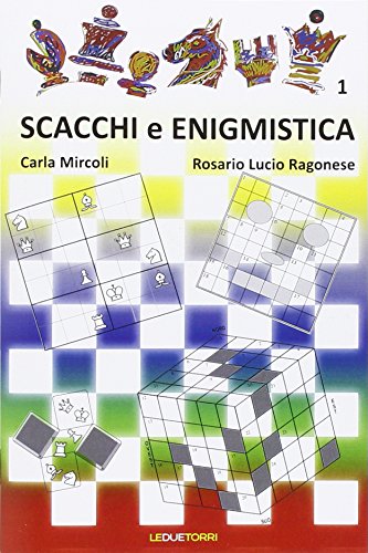 Scacchi E Enigmistica (Vol. 1)