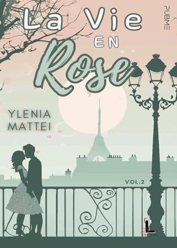 La Vie En Rose - Vol.2: (Collana Starlove - Pubme)