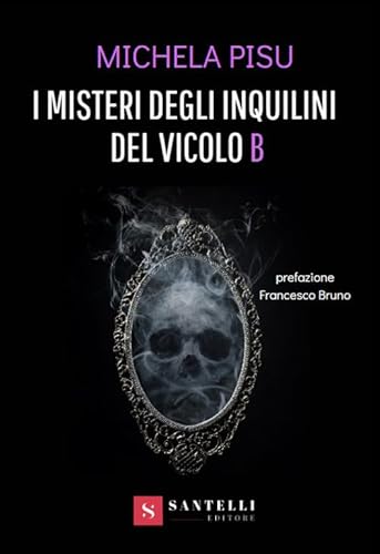 I Misteri Degli Inquilini Del Vicolo B