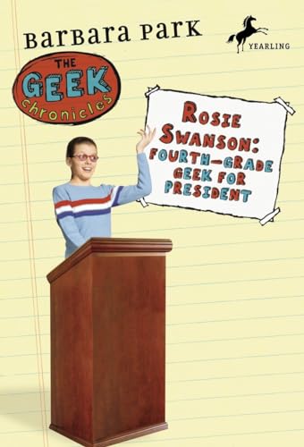 Rosie Swanson: Fourth-Grade Geek For President: 2
