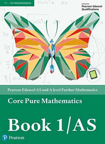 Pearson Edexcel As And A Level Further Mathematics Core Pure Mathematics Book 1/As Textbook + E-Book