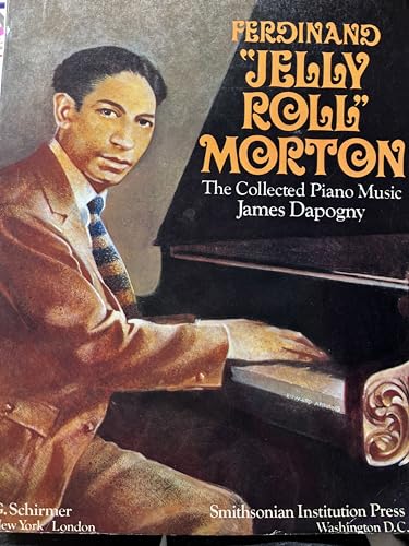 Ferdinand Jelly Roll Morton The Collected Piano Music